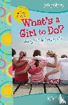 Holl, Kristi - What's a Girl to Do?