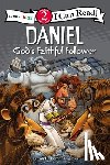  - Daniel, God's Faithful Follower