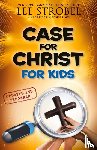 Strobel, Lee - Case for Christ for Kids