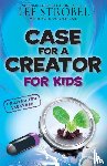 Strobel, Lee - Case for a Creator for Kids