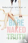 Martin, Bekah Hamrick - The Bare Naked Truth