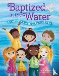 Nellist, Glenys - Baptized in the Water