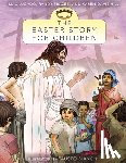 Lucado, Max - The Easter Story for Children