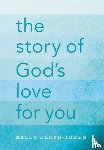 Lloyd-Jones, Sally - The Story of God's Love for You