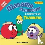 Kenney, Cindy - Madame Blueberry Learns to Be Thankful