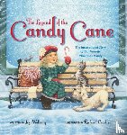 Walburg, Lori - The Legend of the Candy Cane