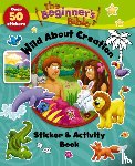 The Beginner's Bible - The Beginner's Bible Wild About Creation Sticker and Activity Book