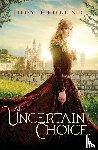 Hedlund, Jody - An Uncertain Choice