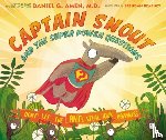 Amen, Dr. Daniel - Captain Snout and the Super Power Questions