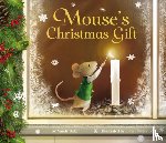 Baker, Mindy - Mouse's Christmas Gift