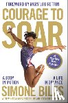 Biles, Simone - Courage to Soar