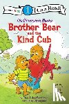 Berenstain, Stan, Berenstain, Jan, Berenstain, Mike - The Berenstain Bears Brother Bear and the Kind Cub