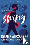 Alexander, Kwame, Hess, Mary Rand - Swing