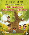 Warren, Rick - The Purpose Driven Life 100 Illustrated Devotions for Children