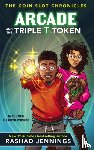 Jennings, Rashad - Arcade and the Triple T Token