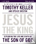 Keller, Timothy - Jesus the King Study Guide