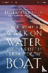 Ortberg, John - If You Want to Walk on Water, You've Got to Get Out of the Boat Bible Study Participant's Guide