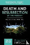 Vander Laan, Ray - Death and Resurrection of the Messiah Discovery Guide