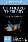 Vander Laan, Ray - God Heard Their Cry Discovery Guide