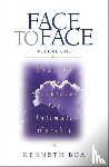 Boa, Kenneth D. - Face to Face, Volume One