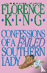 King, Florence, King - Confessions of a Failed Southern Lady