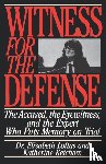 Loftus, Dr Elizabeth, Ketcham, Katherine - Witness for the Defense