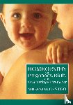 Castro, Miranda - Homeopathy for Pregnancy, Birth, and Your Baby's First Year
