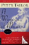 Taylor, Peter - A Woman of Means