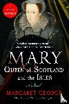 George, Margaret - Mary Queen of Scotland and The Isles