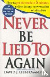 Lieberman, David J. - NEVER BE LIED TO AGAIN 2/E