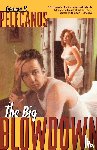 Pelecanos, George P. - The Big Blowdown