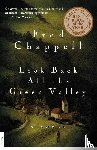 Chappell, Fred - Look Back All the Green Valley