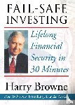 HARRY BROWNE - FAIL SAFE INVESTING P