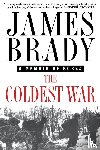 JAMES BRADY - COLDEST WAR