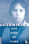 Thea Halo - Not Even My Name