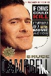 Campbell, Bruce - Campbell, B: If Chins Could Kill