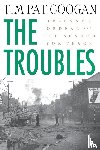 Coogan, Tim Pat - The Troubles