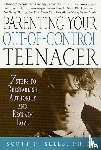 Sells, Scott P. - Parenting Your Out-of-Control Teenager