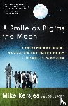 Kersjes, Mike - A Smile as Big as the Moon