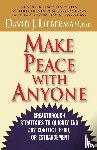 Lieberman, David J. - Make Peace with Anyone