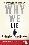 David Livingstone Smith - Why We Lie