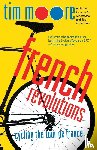 Moore, Tim - French Revolutions