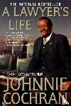 Cochran, Johnnie - A Lawyer's Life