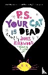 Kirkwood, James - P.S. Your Cat Is Dead