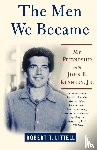 Littell, Robert T. - The Men We Became