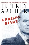 Archer, Jeffrey - A Prison Diary