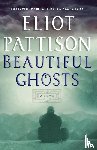 Pattison, Eliot - Beautiful Ghosts