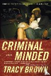 Brown, Tracy - Criminal Minded