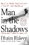 Halevy, Efraim - Man in the Shadows