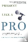 Maxey, Cyndi, O'Connor, Kevin E. - Present Like a Pro